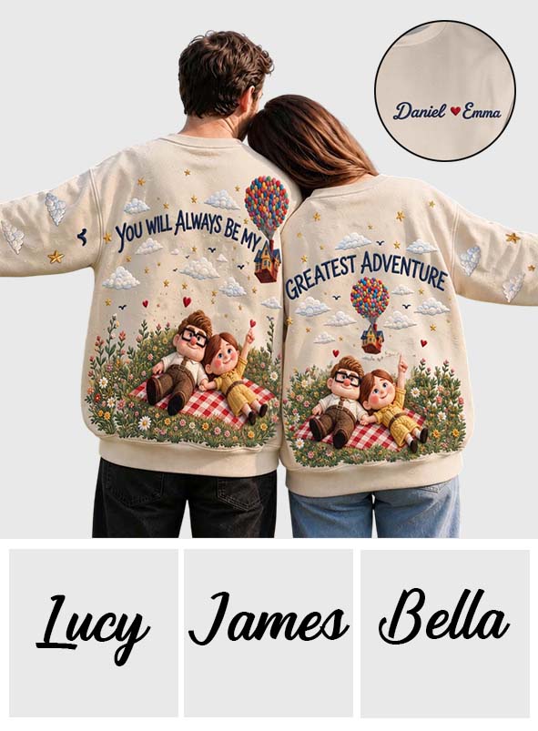 You Will Always Be My Greatest Adventure - Personalized Couple All Over Shirt
