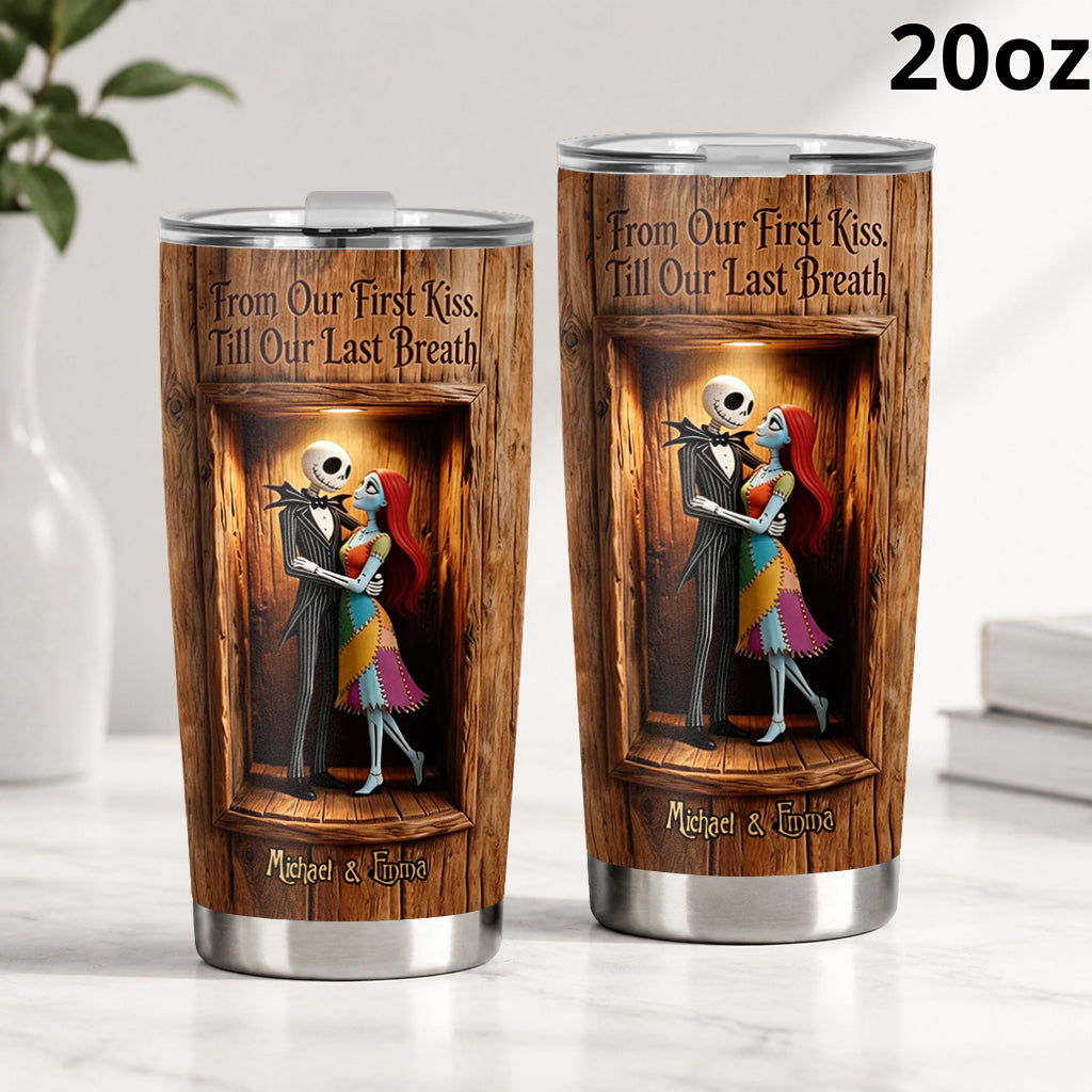 From Our First Kiss - Personalized Nightmare Tumbler