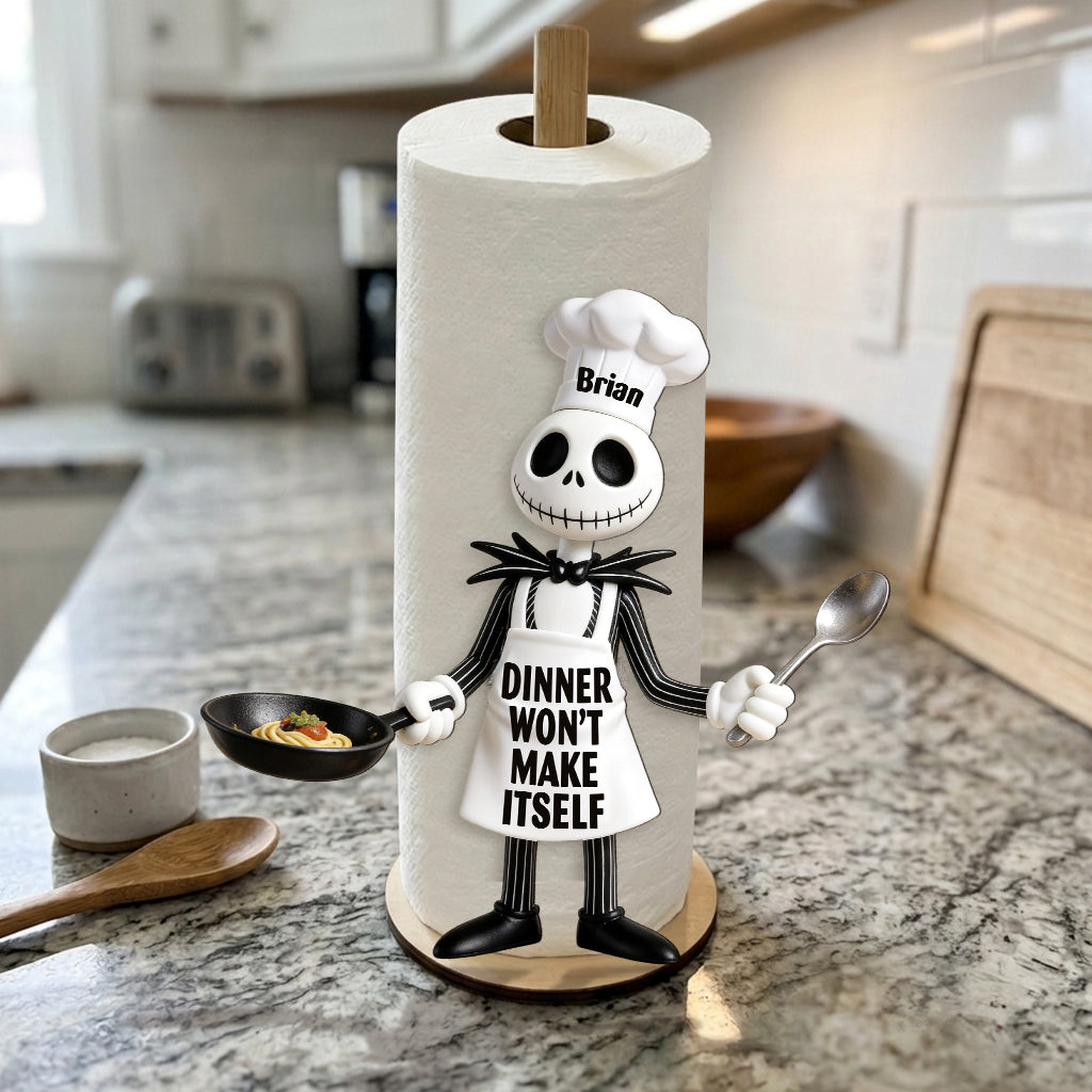 Won't Make Itself - Personalized Nightmare Paper Towel Stand