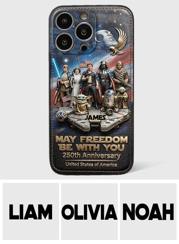 May Freedom Be With You - Personalized The Force 3D Embossed Leather Phone Case
