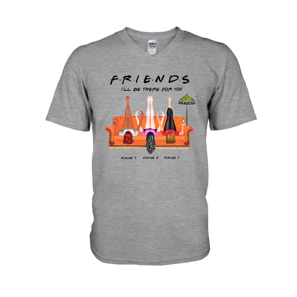I Will Be There For You - Personalized Bestie T-shirt and Hoodie